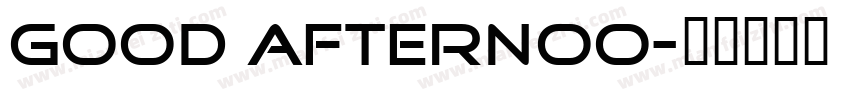 good afternoo字体转换